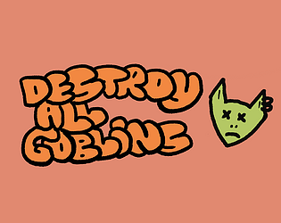 Destroy All Goblins